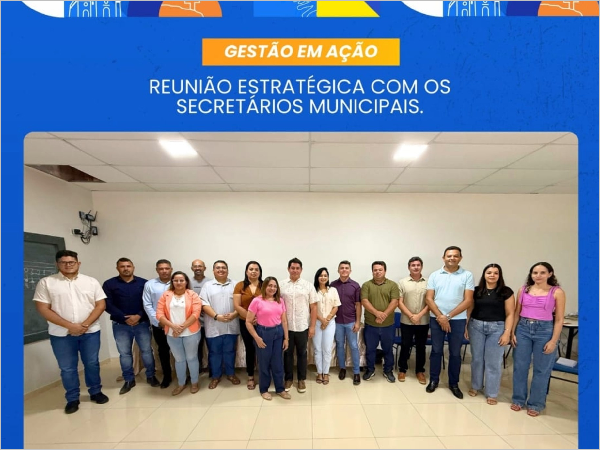 1ª Reunião com os novos secretários municipais de Santana do Cariri!