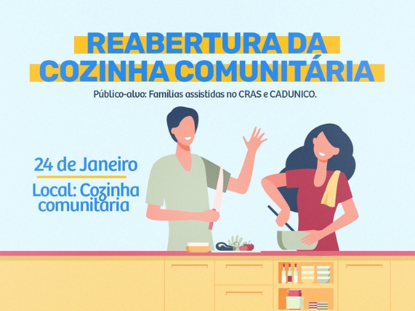 A Cozinha Comunitária de Santana do Cariri será reaberta no dia 24 de janeiro.